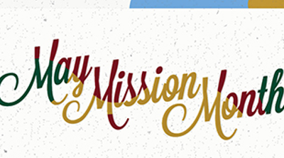 Gobal Interaction’s May Mission Month Resources